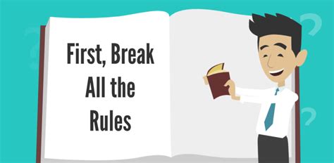  First, Break All the Rules: What the World's Greatest Managers Do Differently  a Symphony of Empowerment and Unconventional Wisdom